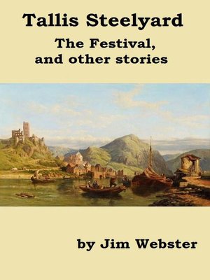 cover image of Tallis Steelyard. the Festival and Other Stories